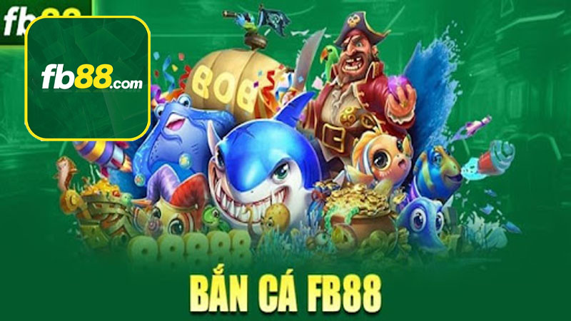 Những điểm nổi bật thu hút hội viên của bắn cá FB88