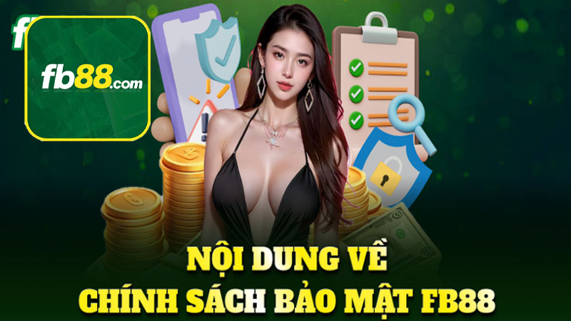 Các lợi ích từ chính sách bảo mật của FB88